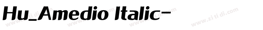 Hu_Amedio Italic字体转换